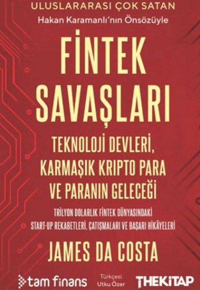 Fintek Savaşları: Teknoloji Devleri, Karmaşık Kripto Para ve Paranın Geleceği