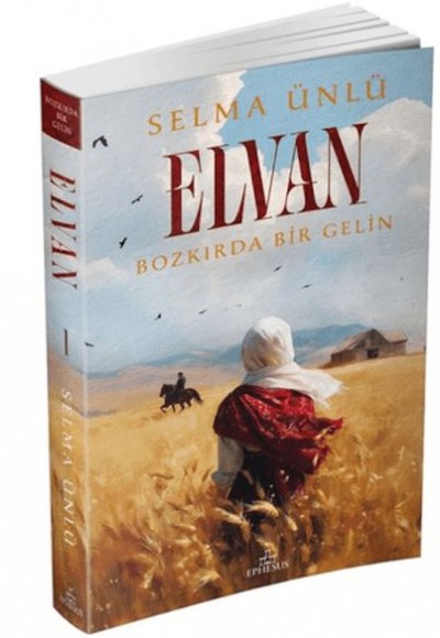 Elvan: Bozkırda Bir Gelin