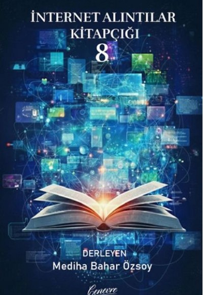 İnternet Alıntıları Kitapçığı 8 İnternet Alıntıları Kitapçığı 8