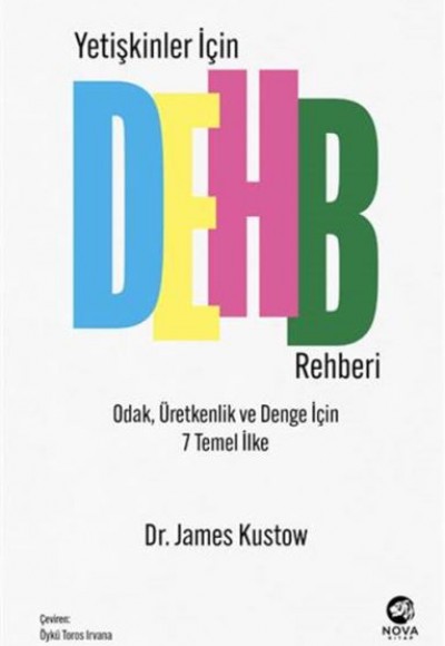 Yetişkinler İçin DEHB Rehberi Yetişkinler İçin DEHB Rehberi