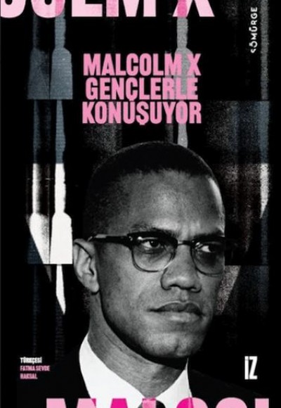 Malcolm X Gençlerle Konuşuyor