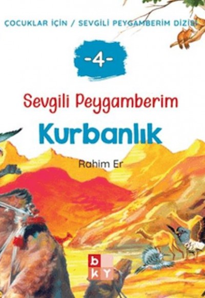 Sevgili Peygamberim 4 - Kurbanlık Sevgili Peygamberim 4 - Kurbanlık