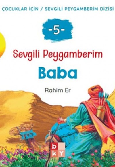 Sevgili Peygamberim 5 - Baba Sevgili Peygamberim 5 - Baba