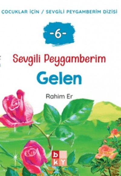Sevgili Peygamberim 6 - Gelen Sevgili Peygamberim 6 - Gelen