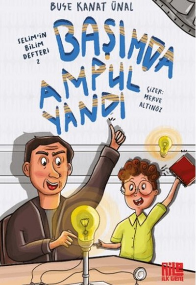 Başımda Ampul Yandı / Selim'in Bilim Defteri 2 Başımda Ampul Yandı / Selim'in Bilim Defteri 2