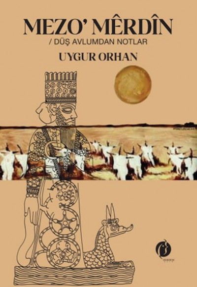 Mezo’Merdîn -Düş Avlumdan Notlar