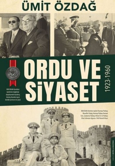 Ordu ve Siyaset: 1923-1960 Ordu ve Siyaset: 1923-1960