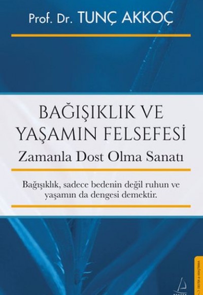 Bağışıklık ve Yaşamın Felsefesi Bağışıklık ve Yaşamın Felsefesi