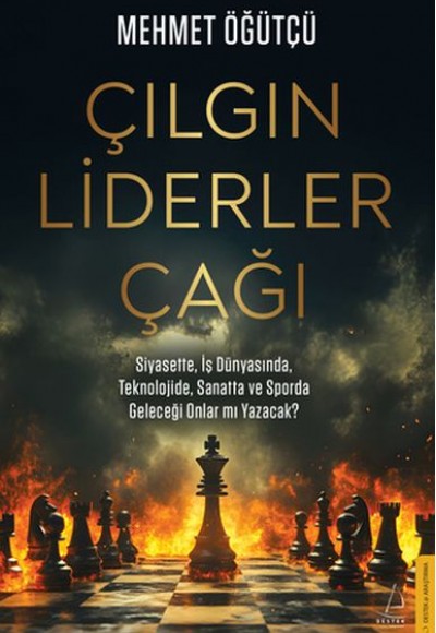 Çılgın Liderler Çağı Çılgın Liderler Çağı