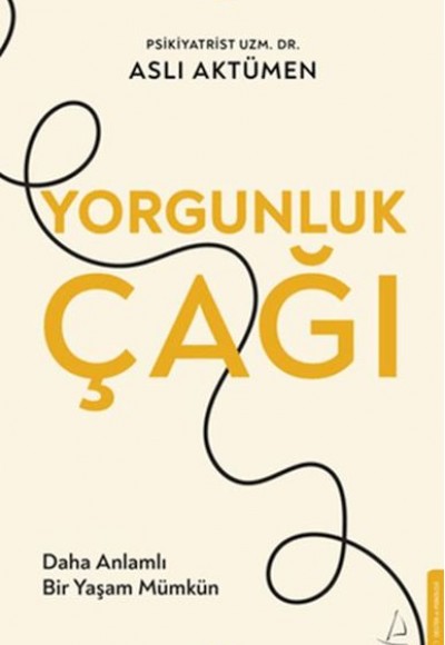 Yorgunluk Çağı