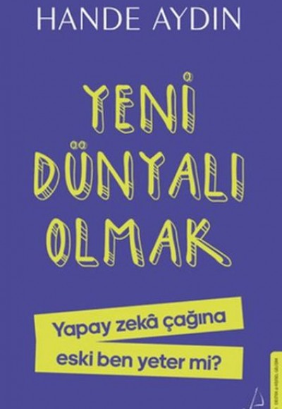 Yeni Dünyalı Olmak