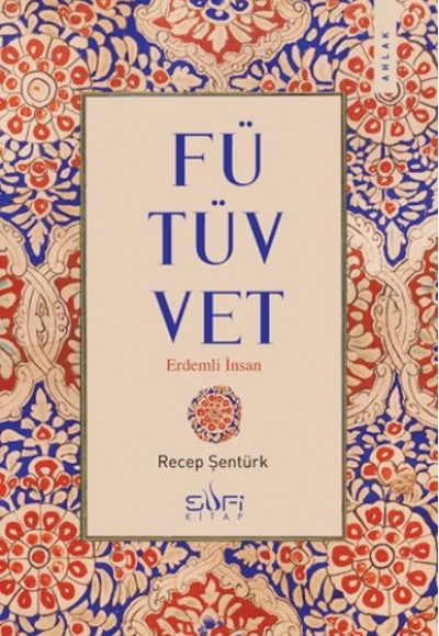 Fütüvvet - Erdemli İnsan
