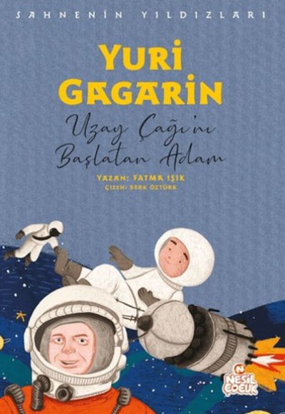 Yuri Gagarin - Sahnenin Yıldızları