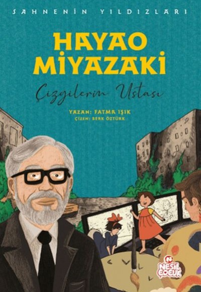 Hayao Miyazaki - Sahnenin Yıldızları