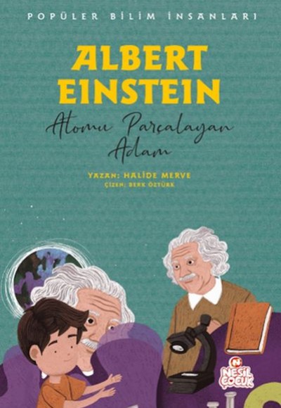 Albert Eınsteın - Atomu Parçalayan Adam Albert Eınsteın - Atomu Parçalayan Adam