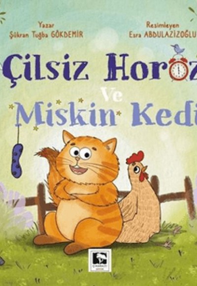 Çilsiz Horoz ve Miskin Kedi