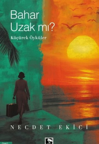 Bahar Uzak Mı? Bahar Uzak Mı?