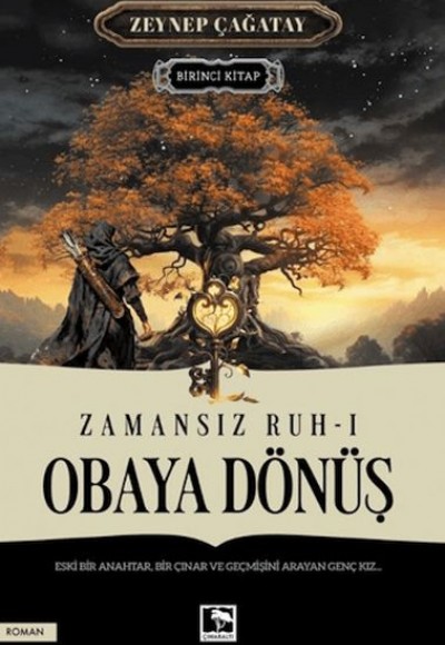 Zamansız Ruh 1 - Obaya Dönüş