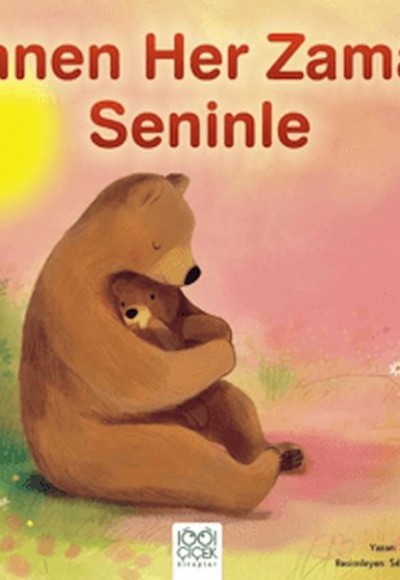 Annen Her Zaman Seninle