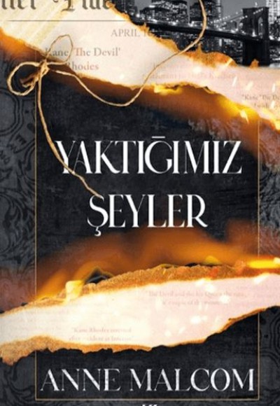 Yaktığımız Şeyler Yaktığımız Şeyler