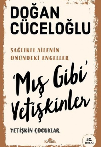 ‘Mış Gibi' Yetişkinler
