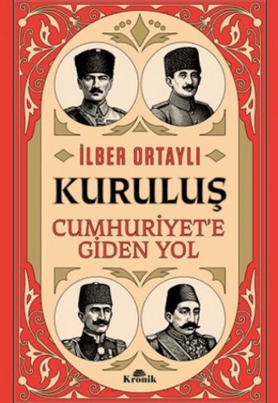 Kuruluş - Cumhuriyet’e Giden Yol Kuruluş - Cumhuriyet’e Giden Yol