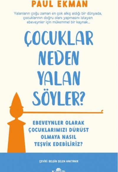 Çocuklar Neden Yalan Söyler? Çocuklar Neden Yalan Söyler?