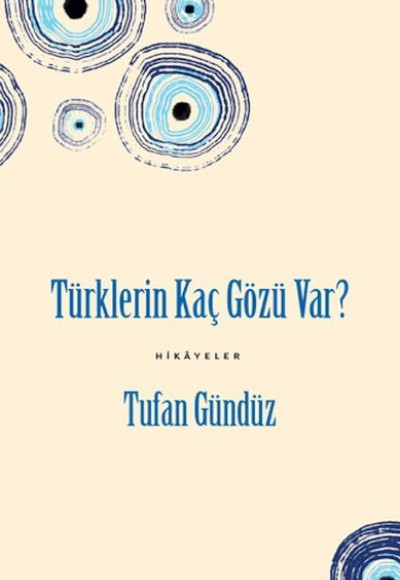 Türklerin Kaç Gözü Var?