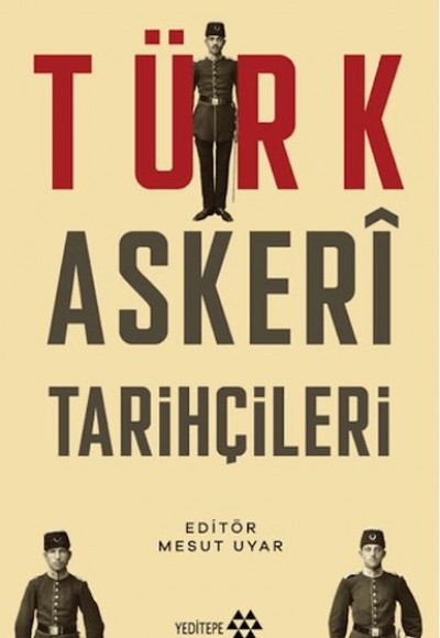 Türk Askeri Tarihçileri Türk Askeri Tarihçileri