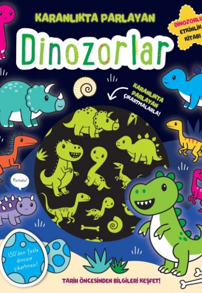 Karanlıkta Parlayan Kitaplar - Dinozorlar (Parlayan Çıkartmalar)