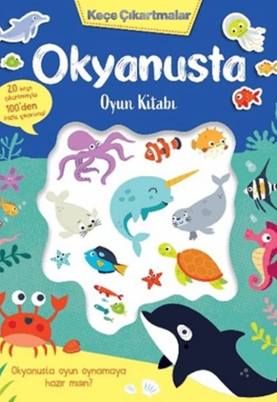 Keçe Çıkartmalar - Okyanusta Oyun Kitabı