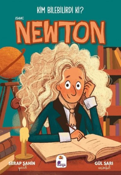 Kim Bilebilirdi ki? - Isaac Newton