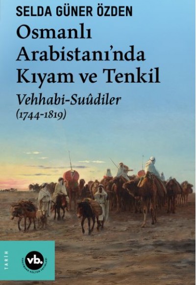 Osmanlı Arabistani’nda Kıyam Ve Tenkil
