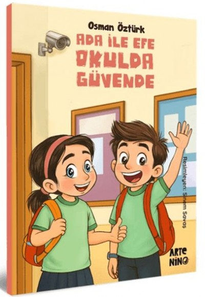 Ada ile Efe Okulda Güvende Ada ile Efe Okulda Güvende