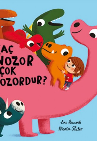 Kaç Dinozor Çok Dinozordur ? Kaç Dinozor Çok Dinozordur ?