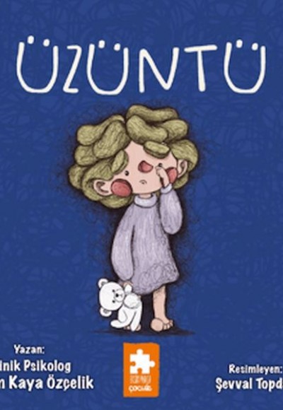 Üzüntü - Duygusal Zeka Serisi Üzüntü - Duygusal Zeka Serisi