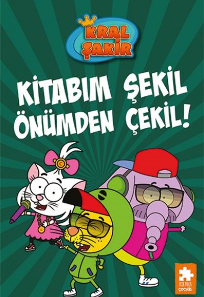 Kral Şakir 16 - Kitabım Şekil Önümden Çekil Kral Şakir 16 - Kitabım Şekil Önümden Çekil