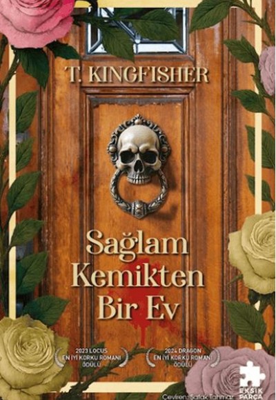 Sağlam Kemikten Bir Ev