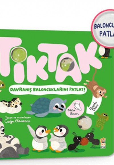 Tik Tak - Davranış Baloncuklarını Patlat! Tik Tak - Davranış Baloncuklarını Patlat!