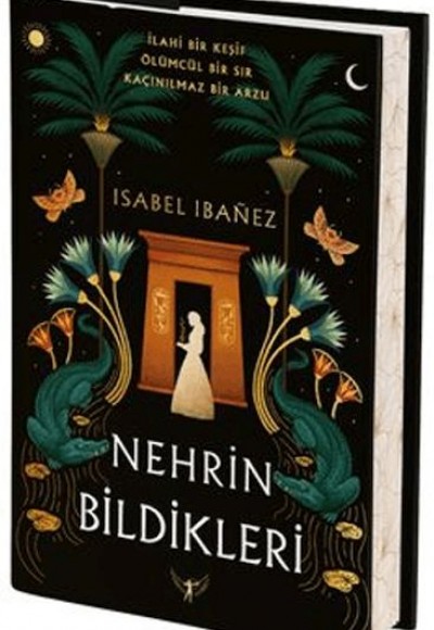 Nehrin Bildikleri (Ciltli)