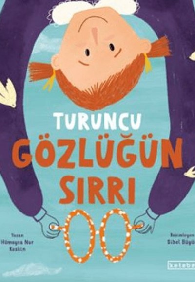 Turuncu Gözlüğün Sırrı