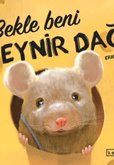 Bekle Beni Peynir Dağı