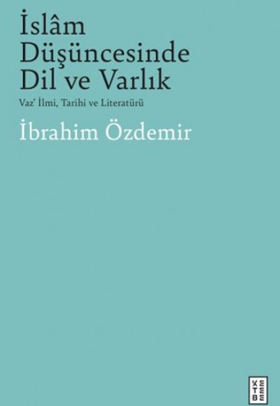 İslam Düşüncesinde Dil Ve Varlık İslam Düşüncesinde Dil Ve Varlık