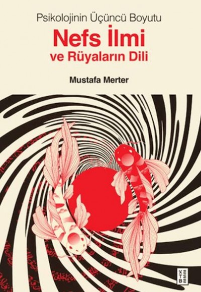 Psikolojinin Üçüncü Boyutu Nefs İlmi ve Rüyaların Dili Psikolojinin Üçüncü Boyutu Nefs İlmi ve Rüyaların Dili