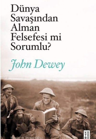 Dünya Savaşından Alman Felsefesi mi Sorumlu?
