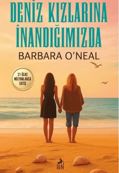 Deniz Kızlarına İnandığımızda