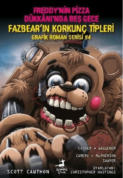 Freddy’nin Pizza Dükkanı’nda Beş Gece: Fazbear'ın Korkunç Tipleri Grafik Roman Serisi 4