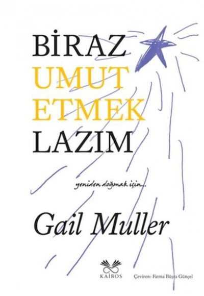 Biraz Umut Etmek Lazım