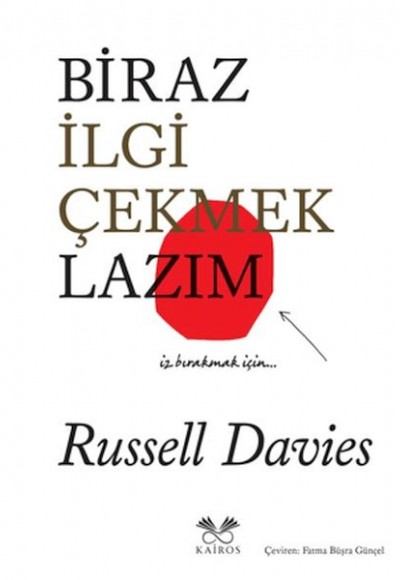 Biraz İlgi Çekmek Lazım