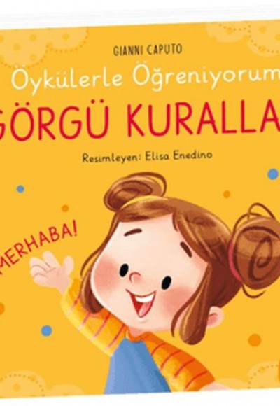 Öykülerle Öğreniyorum- Görgü Kuralları (Ciltli)